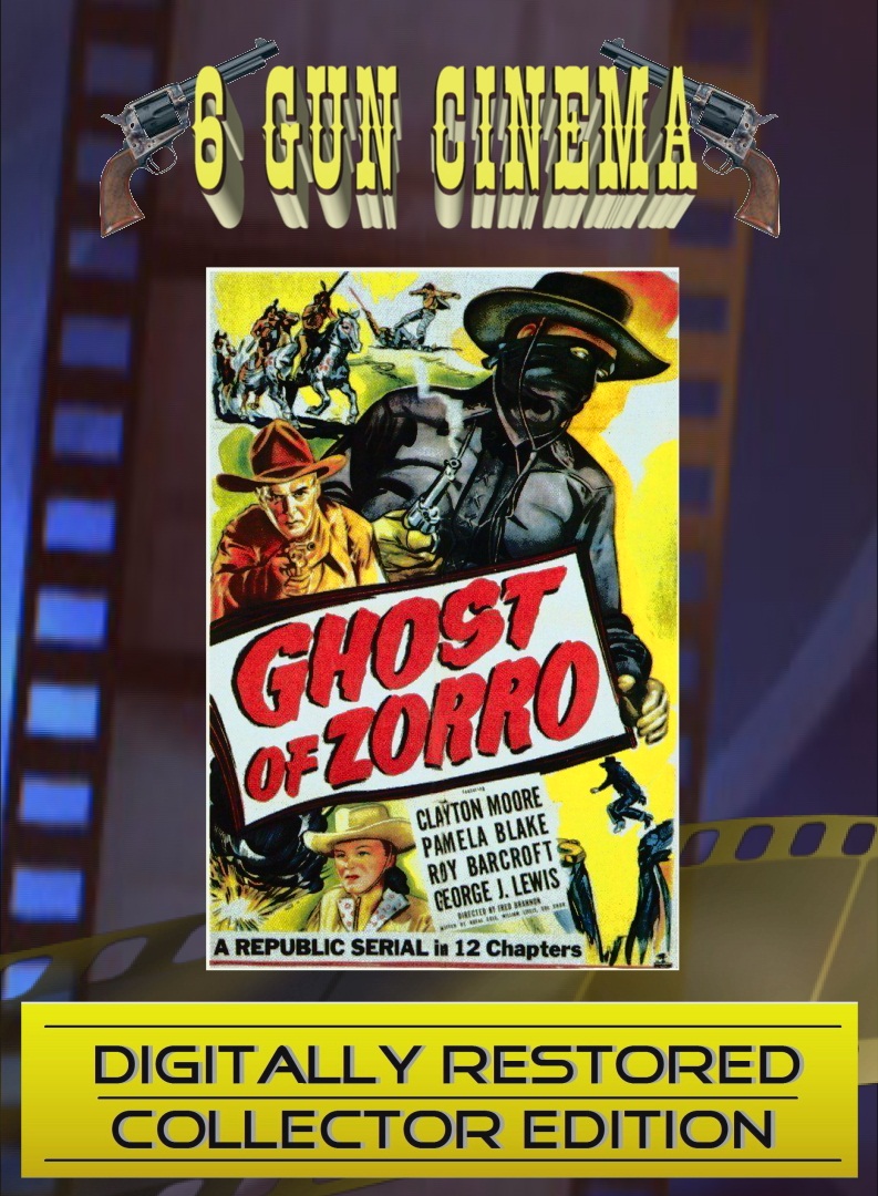 Ghost of Zorro DIGITALLY RESTORED